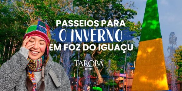 O que fazer no frio Passeios para o inverno em Foz do Iguaçu capa