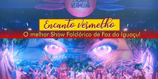 encanto-vermelho-o-melhor-show-folclorico-de-foz-do-iguacu-capa